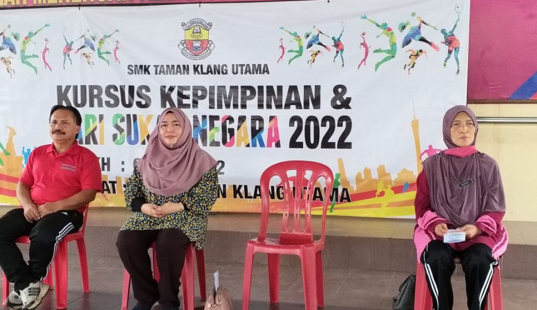 KURSUS KEPIMPINAN DAN HARI SUKAN NEGARA SMKTKU 2022/23